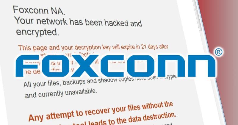 Foxconn bị yêu cầu tiền chuộc kỷ lục 34 triệu USD sau khi bị tấn công mạng